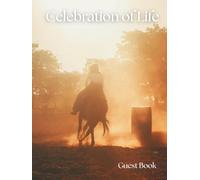 Celebration of Life Guest Book: Barrel Racing Edition: A Memorial Guest Book for Funerals, Wakes & Remembrance Services