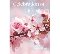 Celebration of Life Guest Book - Cherry Blossom Memories: An Elegant Tribute to Honor a Life of Beauty and Love