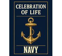 Celebration of Life: Guest Book for a Navy Veteran Memorial. Military Memory Book to Honor Service and Share Memories. Funeral Tribute Pages