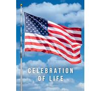 Celebration of Life: Guest Book for Funeral and Memorial Ceremony, 300 Person Sign In Registry (Patriotic American Flag Blue Sky Cover)