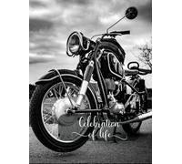 Celebration of Life: Guest Book for Memorial Service and Funeral Visitors Book. Black & White Vintage Motorbike