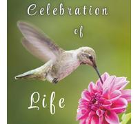 Celebration of Life Guest Book - Hummingbird Tribute: Hummingbird & Flower Cover - Funeral Remembrance Registry & Memorial Keepsake
