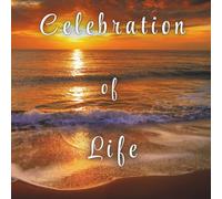 Celebration of Life: Memorial Guest Book - Beach & Ocean Sunset Tribute: Condolence and Remembrance Registry - Funeral Keepsake for Memorials, Tributes & Celebrations of Life