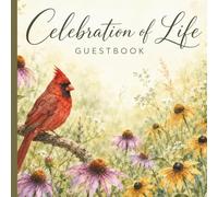 Celebration of Life Memorial Guest Book for Funeral: Summer Cardinal Sympathy Guestbook; In Loving Memory Page; Space for 184 Attendees Names and ... Log Record Section to send Thank You Notes