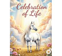 Celebration of Life Memorial Guest Book: In Loving Memory White Horse Funeral Sign In Book for Memorial Service Guests to Share Thoughts, Memories, Condolences, Support, and Love | Heavenly Keepsake