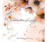 Celebration of Life Memorial Service Funeral Sign-in Guest Book: Spring flowers watercolor illustrated cover