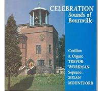 Celebration: Sounds of Bournville - Organ & Soprano