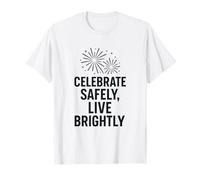 Celebre de Forma Segura - Vive brillantemente | Conciencia de Seguridad de Año Nuevo Camiseta