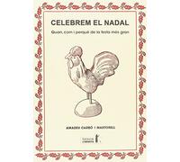 Celebrem el Nadal: Quan, com i perquè de la festa més gran: 3 (Col·lecció l'Ermità)