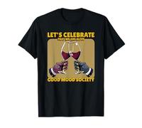 Celebremos Que Estamos Vivos - Good Mood Society Camiseta