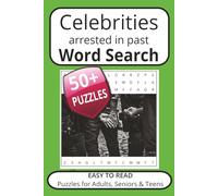 Celebrities Arrested in the Past Word Search Puzzle Book: Word Searches with Easy to Read Print about Celebrities, Hollywood, Famous and More
