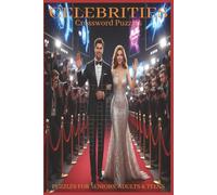 Celebrities Crossword Puzzles: 60 Crossword Puzzles about celebrities | 6X9 inches, 120 pages, 600 words | The Perfect, Entertaining & Educational Gift for pop culture lovers
