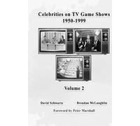 Celebrities on TV Game Shows 1950-1999 (Volume 2)