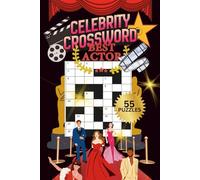 CELEBRITY CROSSWORD PUZZLE|55 PUZZLES, 6x9"| BEAUTIFUL FRONT& BACK COVER|LARGE PRINT| CELEBRITY THEMED PUZZLE BOOK: SOLUTIONS INCLUDED| PERFECT GIFT ... RELIEF|SUPERSTARTS| (MINDFULLNESS PUZZLES)
