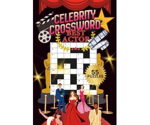 CELEBRITY CROSSWORD PUZZLE|55 PUZZLES, 6x9"| BEAUTIFUL FRONT& BACK COVER|LARGE PRINT| CELEBRITY THEMED PUZZLE BOOK: SOLUTIONS INCLUDED| PERFECT GIFT ... (MINDFUL ESCAPE COLLECTION)