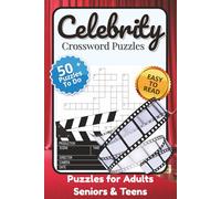 Celebrity Crossword Puzzles: Crossword Puzzles with Easy to Read Print about Celebrity, Movie, Film and more | 6x9 inches 120 pages | 55+ puzzles… ... (Fun For All Word Search Puzzles and Games)