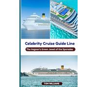 Celebrity cruise guide: Expert Insights and Hidden Gems on Celebrity Voyages