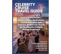 Celebrity Cruise Travel Guide 2026: Luxury at Sea Awaits - Explore Hidden Destinations, Lavish Amenities, and Exclusive 2026 Cruise Secrets for the Ultimate Celebrity Voyage Experience
