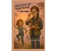 Céleste et Hortense: 1 - À l’aube du monde