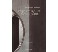 Céleste y Proust ante el espejo: (Obra teatral) (TEATRO)