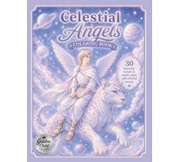 Celestial Angels: A Bold and Easy Coloring Book Featuring Ethereal Angels, Celestial Wonders, and Dreamlike Heavenly Worlds