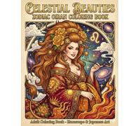 Celestial Beauties: Zodiac Oiran Coloring Book: Adult Coloring Book - Horoscope & Japanese Art