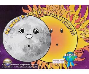 Celestial Buddies Oh, What A Joy is a Solar Eclipse! Story Book | Learning Science Astronomy Space Solar System Educational