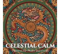 Celestial Calm: A Mandala Coloring Book for Adults: Stress Relief Patterns for Relaxation and Mindfulness