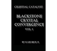 Celestial Catalyst: Blackstone Crystal Convergence 1