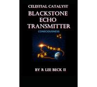 Celestial Catalyst: Blackstone Echo Transmitter Consciousness