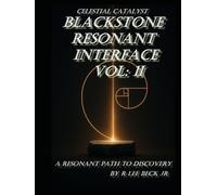 Celestial Catalyst: Blackstone Resonant Interface II