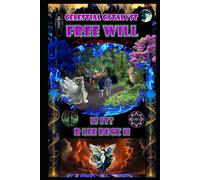 Celestial Catalyst: Free Will, Is It?