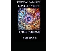 Celestial Catalyst: Love, Anxiety & The Throne