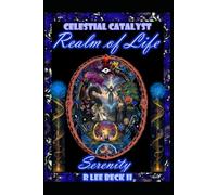 Celestial Catalyst: Realm of Life, Serenity