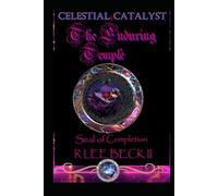 Celestial Catalyst: The Enduring Temple Seal of Completion