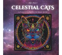 Celestial Cats: A Peaceful Paws Coloring Book Volume 5
