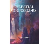 Celestial Counselors: Understanding Your Spiritual Advocates