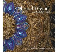 Celestial Dreams: A Mandala Coloring Book for Adults