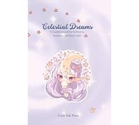 Celestial Dreams: Moon Phase Journal for Women - 120 Guided Prompts for Manifestation, Intention, and Inner Light