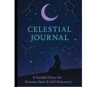 Celestial Journal: A Guided Lined Diary for Dreams,: Stars & Self-Discovery with Cream Paper - 120 Lightly Lined Pages | 8.5 x 11 inch Notebook | Personalized First Page