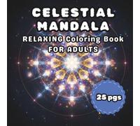 Celestial Mandala Coloring Book: Cute & Cozy Universe Coloring Book for Adults