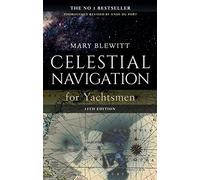 Celestial Navigation for Yachtsmen: 13th edition