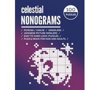 Celestial Nonograms: Picross, Hanjie, Griddlers, Riddlers, Easy to Hard Logic Puzzle book for Kids and Adults