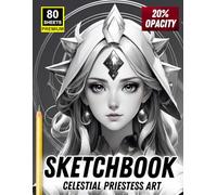 Celestial Priestess Art Sketchbook - 20% Opacity Tracing Guide for Fantasy Artists | 80 Sheets Premium: A Magazine-Sized Sketchbook Featuring Mystical ... Inking & Fantasy Illustration Practice