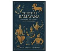 Celestial Ramayana: The Cosmic Archetypes of 27 Nakshatras (Astrology)