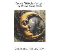 CELESTIAL REFLECTION Cross Stitch Pattern: A beautiful cross stitch pattern for your next project! (Welovit Cross Stitch Patterns)