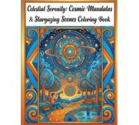 Celestial Serenity: Cosmic Mandala & Stargazing Scenes Coloring Book