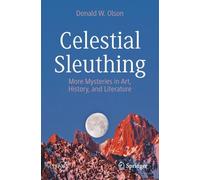 Celestial Sleuthing: More Mysteries in Art, History, and Literature (Springer Praxis Books)