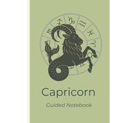Celestial Spirit: Capricorn Guided Journal: 6x9 Notebook Daily Planner with Zodiac Traits, Self Reflection Prompts & Coloring Page | Astrology Gift ... Weekly Planner, Manifestation & Goal Setting