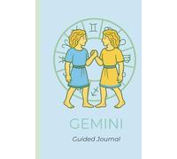 Celestial Spirit: Gemini Guided Journal: 6x9 Hardcover Daily Planner with Zodiac Traits, Self Reflection Prompts & Coloring Page | Astrology Gift for ... Weekly Planner, Manifestation & Goal Setting